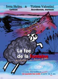 La fée de la fontaineD’ Irma Helou de la Cie Dans tous les sens. Du 19 au 23 avril 2016 à toulouse. Haute-Garonne.  10H30